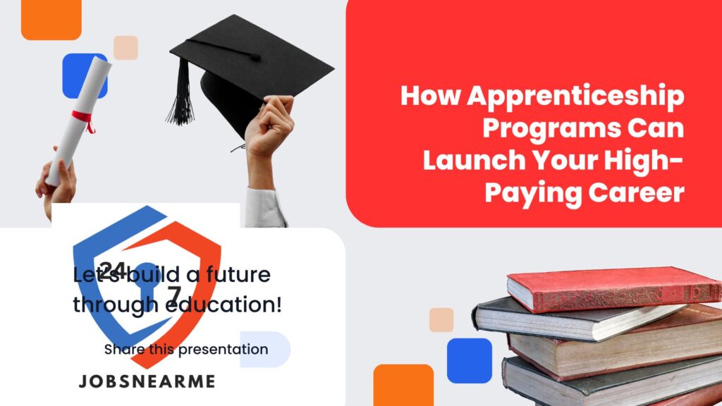 How Apprenticeship Programs Can Launch Your High-Paying Career